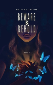 Beware and Behold (Casting Shadows #2)