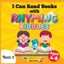 I Can Read Books with Rhyming Riddles : Rhyming Children Book. Beginning Reader Book for Kids Ages 4-8