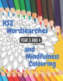 KS2 - Year 3 and 4 - Word Searches and Mindfulness Colouring : Year 3 and 4 Edition
