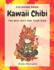 Kawaii Chibi : Cute Anime Characters Coloring Book For Kids