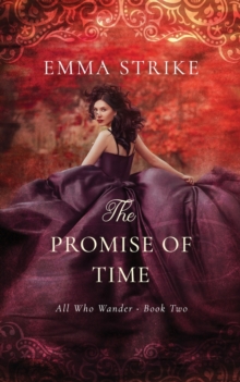 The Promise Of Time : All Who Wander Book 2