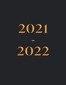 2021-2021 Diary : Week To View Academic Year Weekly and Monthly Planner From July 2021 to June 2022.