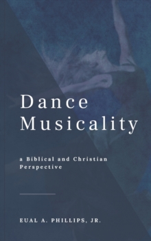 Dance Musicality : a Christian Perspective