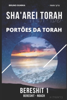 Sha'arei Torah : Portoes da Torah - BERESHIT 1