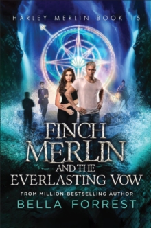 Finch Merlin and the Everlasting Vow