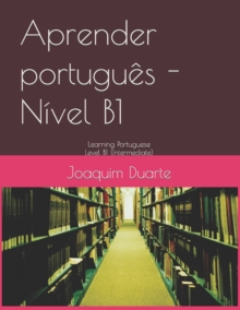 Aprender portugues - Nivel B1 : Learning Portuguese - Level B1