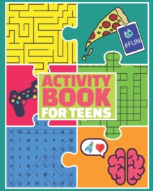 Activity Book for Teens : Puzzle Book and Brain Teasers for Teenagers