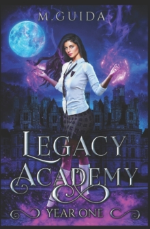 Legacy Academy : Year One: Paranormal Academy Romance