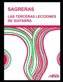 Las terceras lecciones de guitarra : Metodo para aprender a tocar la guitarra