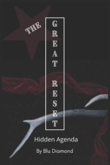 The Great Reset : Hidden Agenda