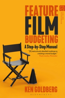 Feature Film Budgeting : A Step-by-Step Manual