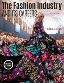 The Fashion Industry and Its Careers : - with STUDIO