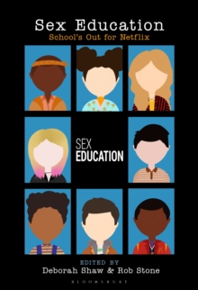Bloomsbury Publishing Plc Sex Education , School's Out For Netflix