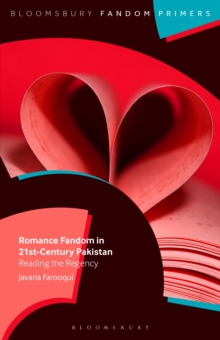 Romance Fandom in 21st-Century Pakistan : Reading the Regency