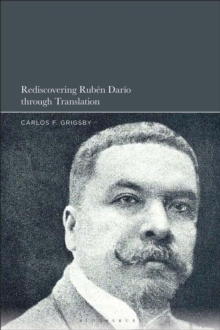 Rediscovering Ruben Dario through Translation