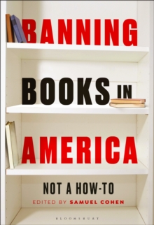 Banning Books in America : Not a How-to