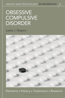 Obsessive Compulsive Disorder : Elements, History, Treatments, and Research
