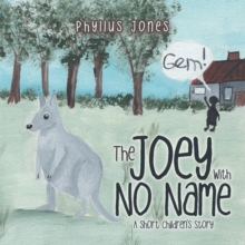 The Joey With No Name : A short Children's Story