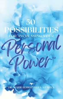 50 Possibilities for Increasing Your Personal-Power