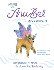 Adventures with Anubel : A New Way Forward!