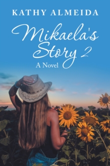 Mikaela's Story 2 : A Novel