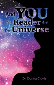 And You the Reader Are the Universe