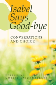 Isabel Says Good-Bye: : Conversations and Choice