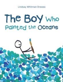 The Boy Who Painted the Oceans