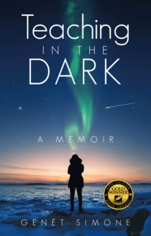 Teaching in the Dark : A Memoir