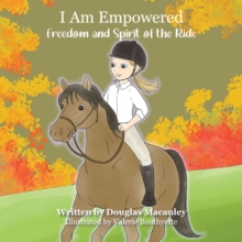 I Am Empowered : Freedom and Spirit of the Ride