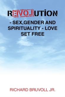 Revolution - Sex,Gender and Spirituality - Love Set Free