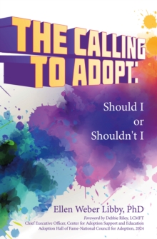 The Calling To Adopt: Should I or Shouldn't I