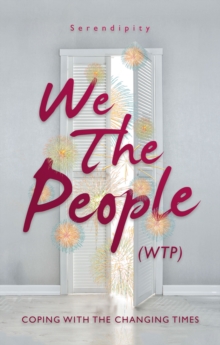 We The People (WTP) : Coping with the canging times