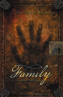 Family : The Unworthy Cosmos Anthology