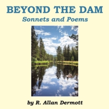 BEYOND THE DAM : Sonnets and Poems