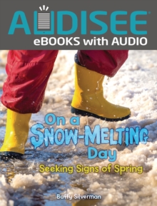 On a Snow-Melting Day : Seeking Signs of Spring