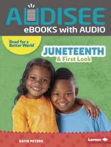 Juneteenth : A First Look