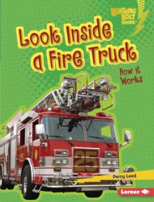 Look Inside a Fire Truck : How It Works