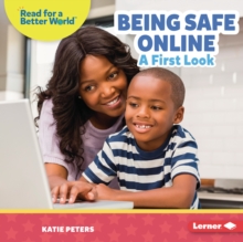 Being Safe Online : A First Look