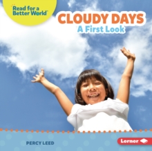 Cloudy Days : A First Look