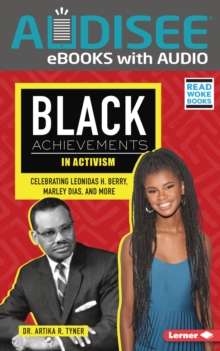 Black Achievements in Activism : Celebrating Leonidas H. Berry, Marley Dias, and More