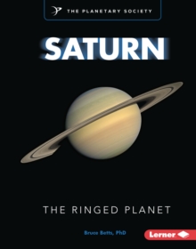 Saturn : The Ringed Planet