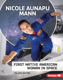 Nicole Aunapu Mann : First Native American Woman in Space