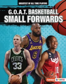 G.O.A.T. Basketball Small Forwards