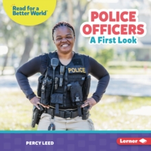 Police Officers : A First Look