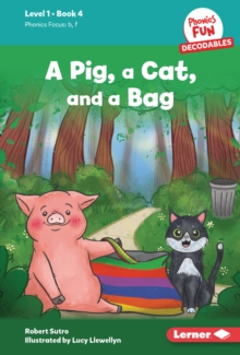 A Pig, a Cat, and a Bag : Book 4