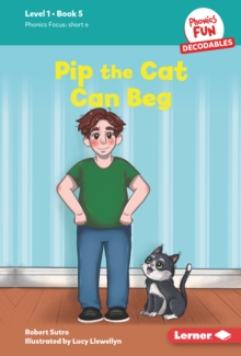 Pip the Cat Can Beg : Book 5