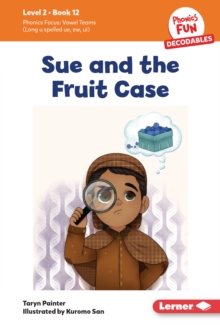 Sue and the Fruit Case : Book 12