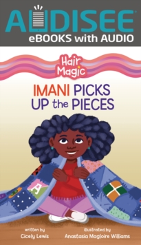 Imani Picks Up the Pieces