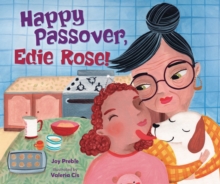 Happy Passover, Edie Rose!